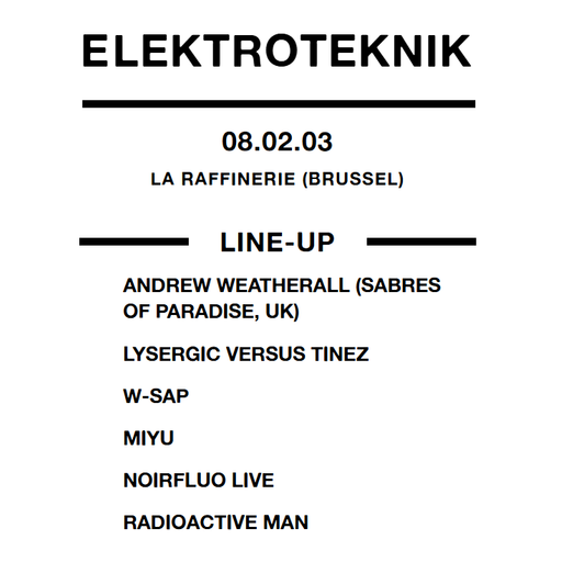 Andrew Weatherall at "Elektroteknik" @ La Raffinerie (Brussels - Belgium) - 8 February 2003