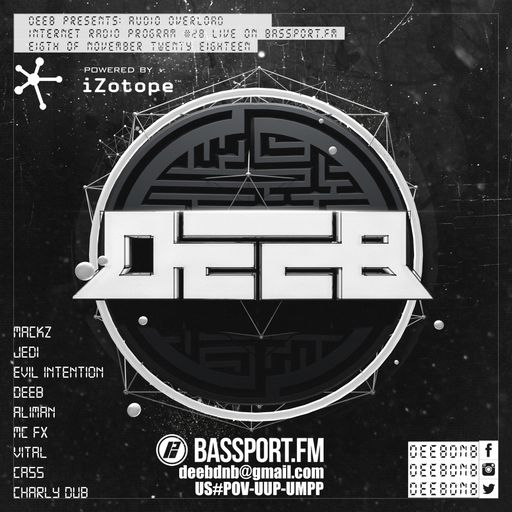 dEEb Presents: Audio Overload On @BassPortFM (11/8/2018) #bassportfm