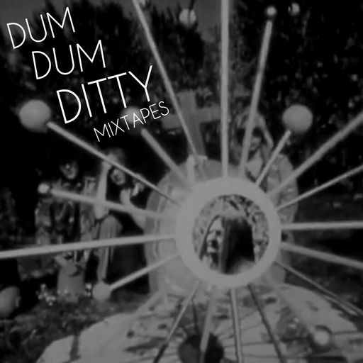 DUM DUM DITTY with Kali Louise Mixtape 3 (06/02/2017)