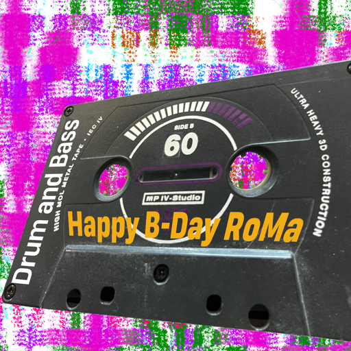 xtraordinary Drum and Bass Birthday Serenade 2 RoMa
