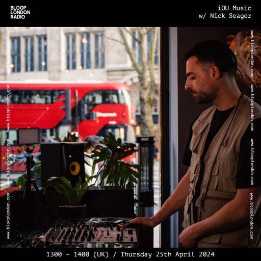 iOU Music w/ Nick Seager - 25.04.24
