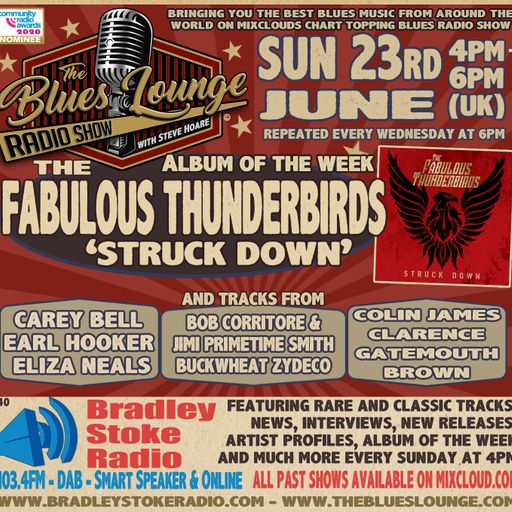 The Blues Lounge 23rd June 2024 ft The Fabulous Thunderbirds 'Struck Down' Album of the Week