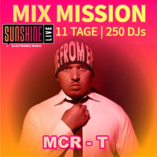 MCR-T - Sunshine Live Mix Mission 2025 Selected Showcase