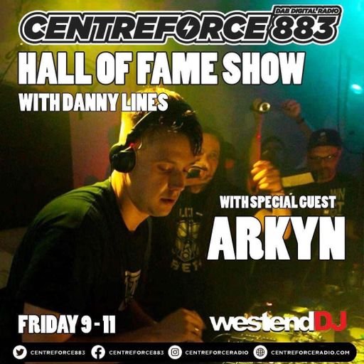 Arkyn Hall Of Fame Show Danny Lines - 883 Centreforce DAB+ Radio - 16 - 08 - 2024 .mp3