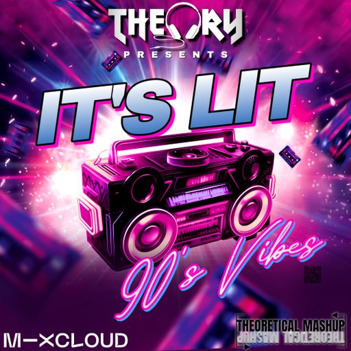 IT'S LIT - 90'S VIBES