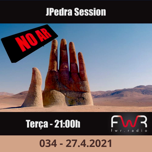 JPedra Session 034 - 27.4.2021