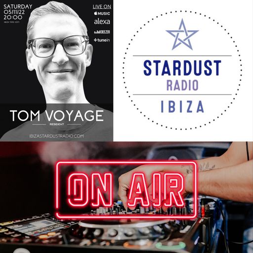 tom voyage	tom voyage Ibiza Stardust Radio 5 Nov 22