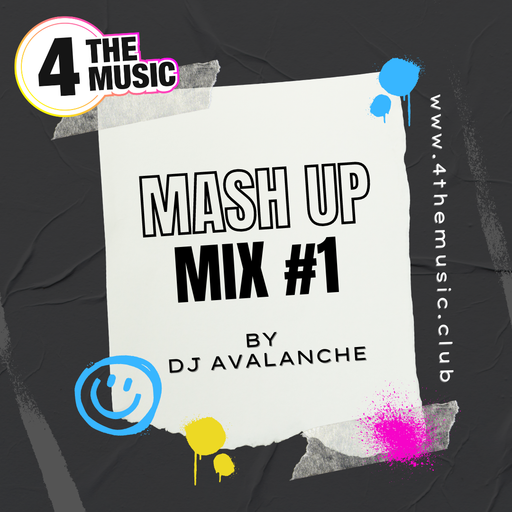 DJ Avalanche - 4TM Exclusive - Mash Up Mix #1