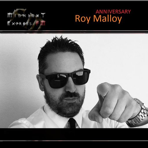 Roy Malloy - Guestmix MidNight Express fm (Aniversary)) 5.1
