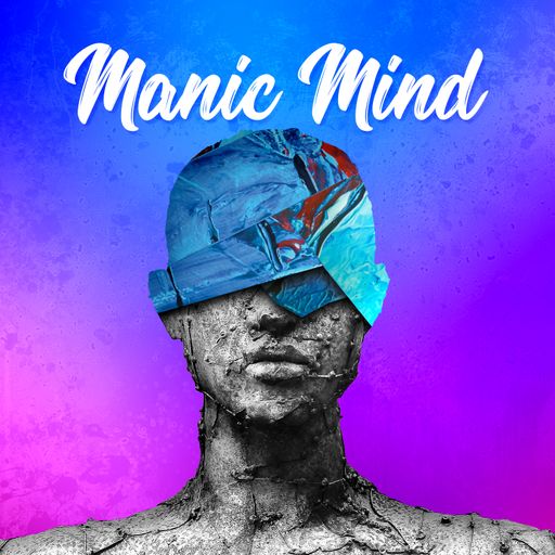 Manic Mind '22 #18 - Progressive House / Melodic House / Melodic Techno / Deep House