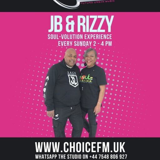 ChoiceFMUK - JB AND RIZZY SOULVOLUTION - 11/05! 2025