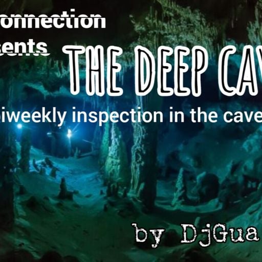 The Deep Cave #07 @TechnoConnection