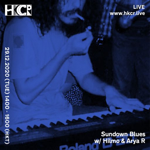 Sundown Blues w/ Hilmo & Arya R - 29/12/2020