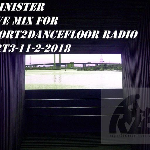 Dj-Sinister - Live Mix for Report2Dancefloor Radio-Part3-11-2-2018