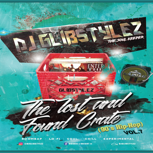 DJ GlibStylez - The Lost & Found Crate Vol.7 (90's Hip Hop)