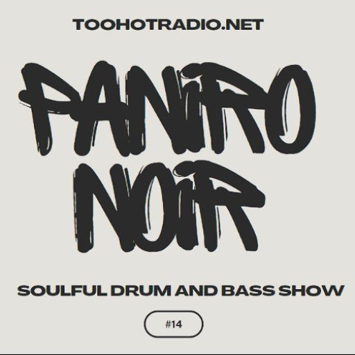 Paniro Noir Soulful DnB Show