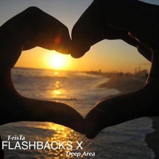 "New" Best Of Vocal Deep House & Chillout FLASHBACKS X | DEEP AREA Mixed by Dj T-risTa
