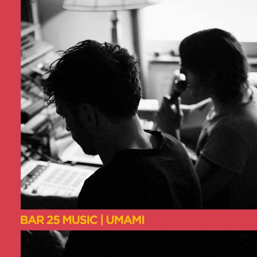 BAR 25 MUSIC SERIES | Umami