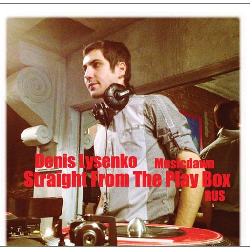 Denis Lysenko - Straight From The Play Box