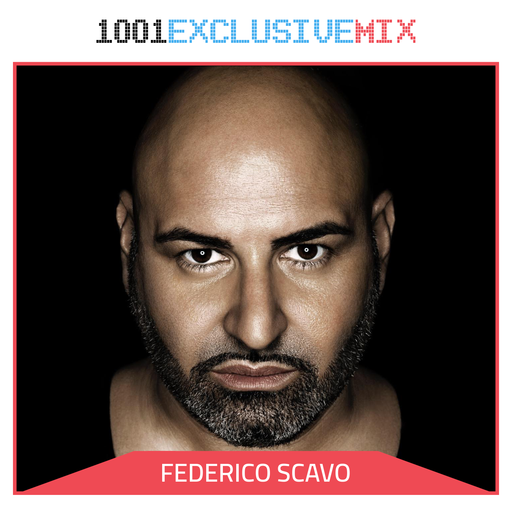 Federico Scavo - 1001Tracklists Exclusive Mix