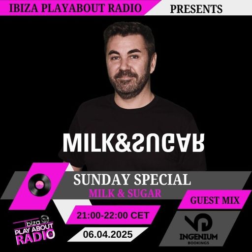 Milk & Sugar - Sunday Special Guest Mix