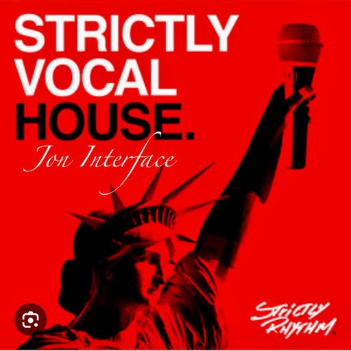 STRICTLY INTERFACE RYTHM VOCAL HOUSE XM SAT RADIO FT JON INTERFACE