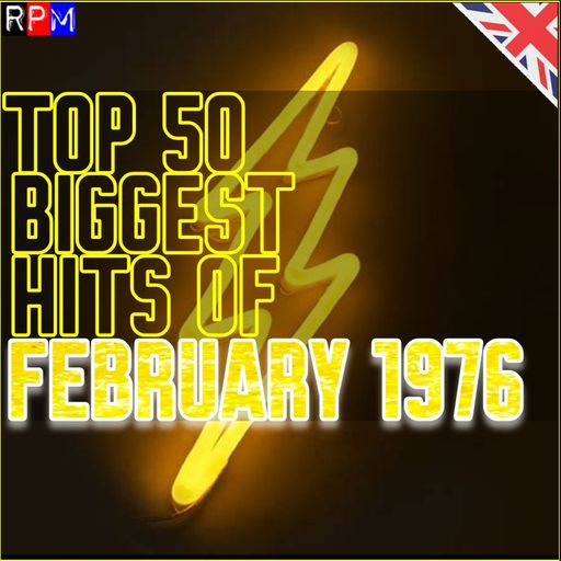 TOP 50 BIGGEST HITS OF FEBRUARY 1976 *SELECT EARLY ACCESS*