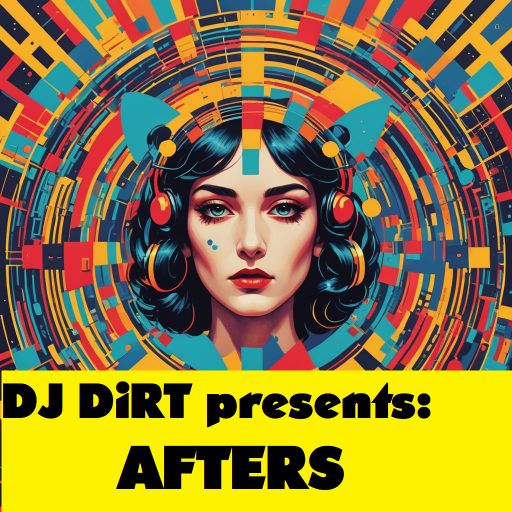 DiRT: AFTERS (CHARTS: 1st Ghettotech / 4th Electronic Body / 8th Dirty Electro House)