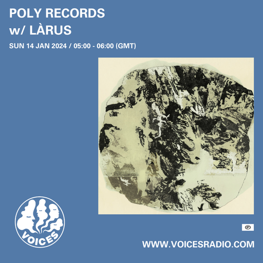 Poly Records w/ Lárus - 14/01/24 - Voices Radio