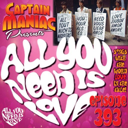 Episode 393 / All You Need Is Love