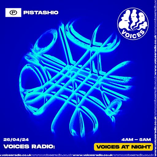 PISTASHIO - 24.04.24 - Voices Radio