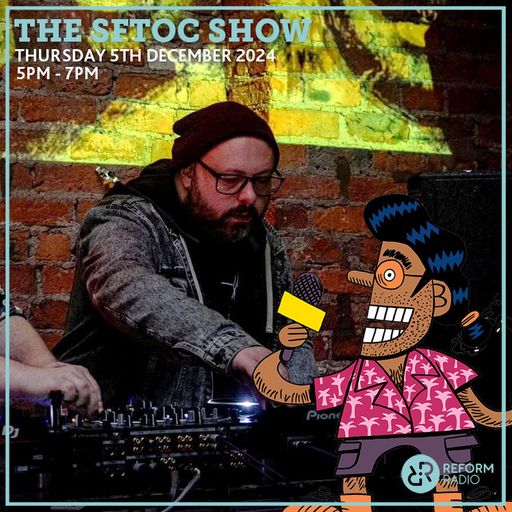 The SFTOC Show 5th December 2024