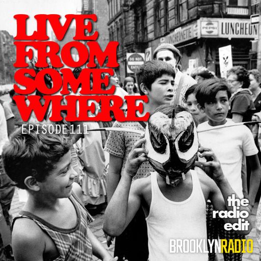 Radio Edit #111 - Live From Somewhere