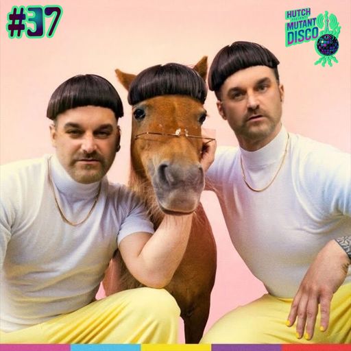 HUTCH PRESENTS MUTANT DISCO THIRTY SEVEN
