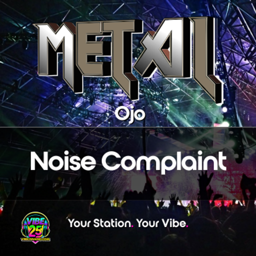 Noise Complaint with ojo - 03.03.26