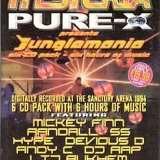 DJ Hype  - Hysteria/Pure X presents - 'Jungle Mania Vol 1' - The Sanctuary - 1994