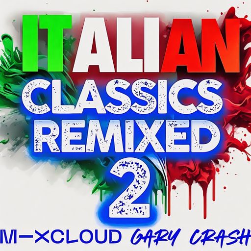 ITALIAN CLASSICS REMIXED 2