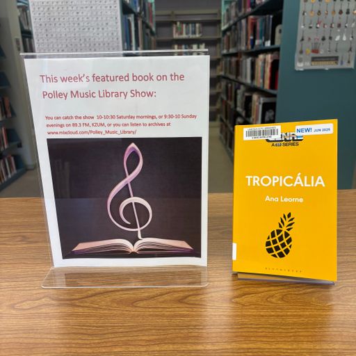 Polley Music Library Show: Tropicália