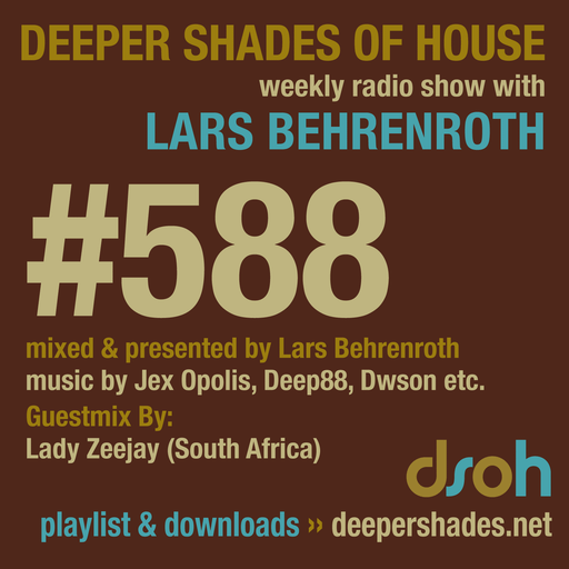 Deeper Shades Of House #588 w/ exclusive guest mix by LADY ZEEJAY