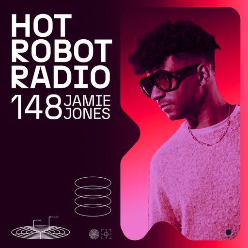 Hot Robot Radio 148