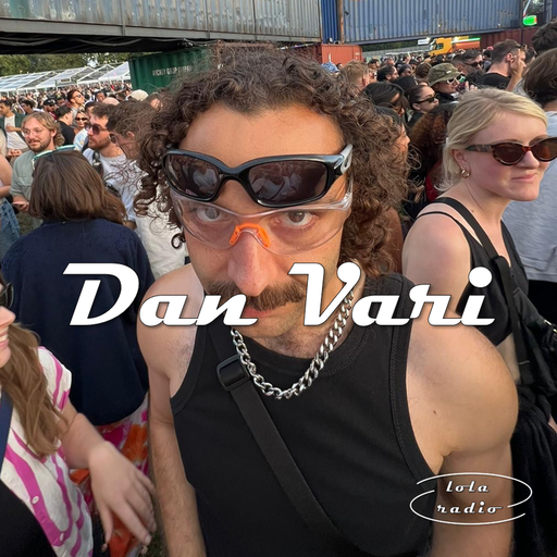 Lola Radio | Dan Vari 004 | 21.09.23
