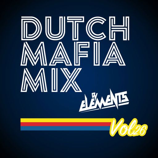 DUTCH MAFIA MIX VOL 26