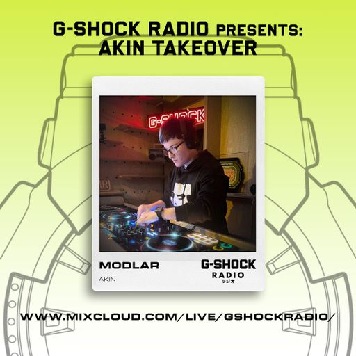 G-Shock Radio - AKIN Takeover - Modlar - 24/03