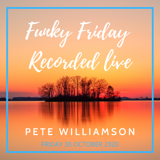 Funky Friday - Recorded Live 30 October 2020