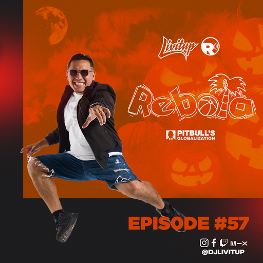 DJ Livitup REBOTA EP. 57 on Pitbull's Globalization Sirius XM