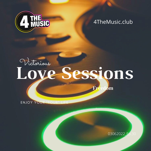 Victorious - 4TM Exclusive - Love Sessions Ep.30