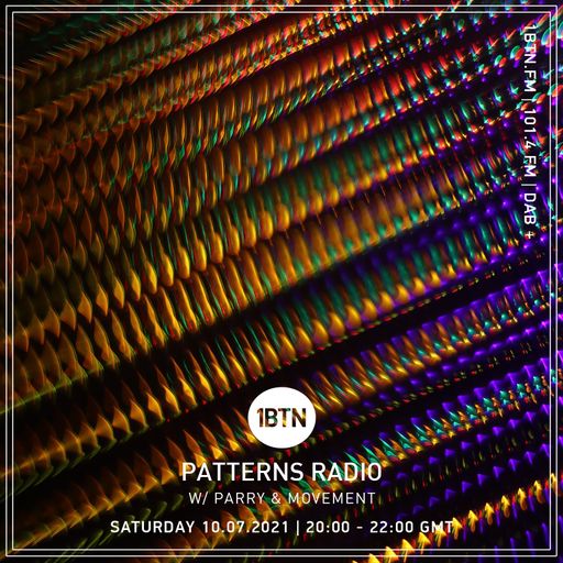 Patterns Radio - 10.07.2021