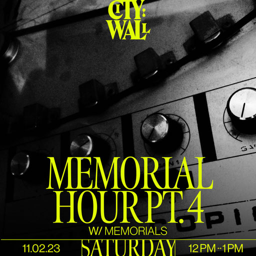 MEMORIAL HOUR PT. 4 w/ MEMORIALS - 11/02/2023