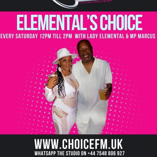 ChoiceFMUK - Elemental's Choice with Lady Element and MP Marcus 27.12.2025