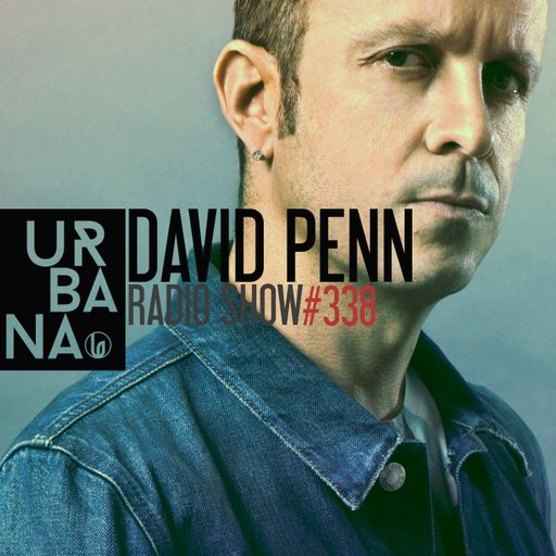 Urbana Radioshow by David Penn Chapter #338 ::: We are back in september!